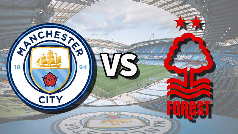 Phong độ của Manchester City vs Nottingham Forest