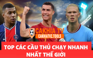 Top Những Cầu Thủ Chạy Nhanh Nhất Thế