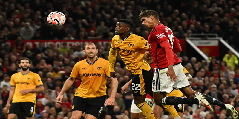 Phong độ của 2 đội Wolves và Manchester United